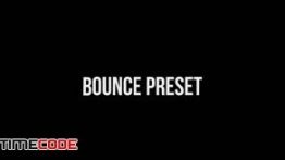 دانلود 30 پریست آماده متن مخصوص افترافکت Bounce Presets