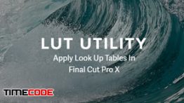 دانلود پلاگین LUT مخصوص فاینال کات پرو LUT Utility + OSIRIS LUTs for Final Cut Pro X and Motion