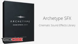 دانلود مجموعه افکت صدا مخصوص ساخت تیزر Archetype SFX
