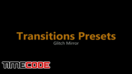 دانلود پریست آماده پریمیر : ترنزیشن نویز و پارازیت Glitch Mirror Transitions Presets