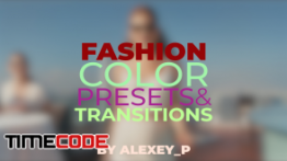 دانلود پریست آماده پریمیر : ترنزیشن و افکت رنگی Fashion Style. Color Presets And Transitions
