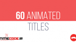 دانلود 60 متن انیمیت برای افتر افکت Animated Titles