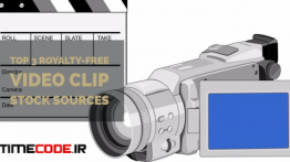معرفی 3 سایت برای دانلود استوک فوتیج رایگان Top 3 Sources for ROYALTY-FREE Video clips