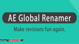 دانلود اسکریپت افتر افکت برای تغییر نام دسته جمعی لایه ها AE Global Renamer 2