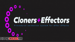دانلود اسکریپت تکثیر و انیمیت مخصوص افترافکت Cloners + Effectors