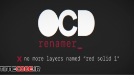 دانلود اسکریپت افتر افکت : تغییر اتوماتیک لایه ها OCD Renamer