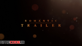 دانلود پروژه آماده افترافکت : تریلر عاشقانه Romantic | Trailer Titles