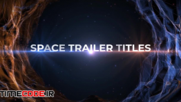 دانلود پروژه آماده افترافکت : تریلر Space Trailer Titles