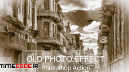 دانلود اکشن فتوشاپ : افکت عکس قدیمی و کهنه Old Photo Effect – Photo Shop Action
