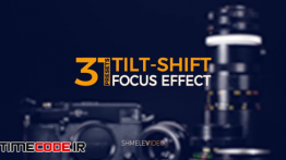 دانلود پریست آماده افترافکت برای ایجاد عمق میدان Tilt-Shift Effect Presets