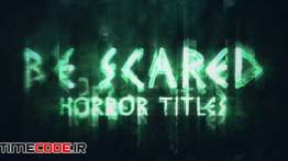 دانلود پروژه آماده افترافکت : تیتراژ فیلم ترسناک BeScared Horror Title