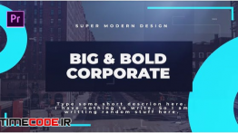 دانلود پروژه آماده پریمیر : اسلایدشو شرکتی Big & Bold Corporate