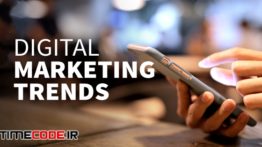 دانلود آموزش تکنیک های دیجیتال مارکتینگ Digital Marketing Trends