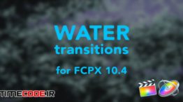 دانلود پروژه آماده فاینال کات پرو : ترنزیشن آب Water Transitions