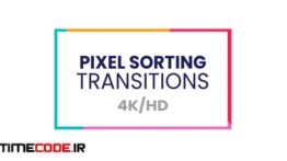 دانلود پریست آماده افترافکت : ترنزیشن پیکسلی Pixel Sorting Transitions