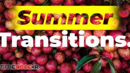 دانلود پریست آماده افترافکت : ترنزیشن Summer Transitions