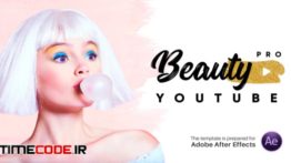 دانلود پروژه آماده افترافکت فشن Beauty Pro – Youtube Pack
