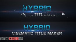 دانلود پروژه آماده افترافکت : تایتل Hybrid – Cinematic Title Maker