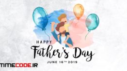 دانلود پروژه آماده افترافکت : وله تبریک روز پدر Happy Father’s Day Greetings