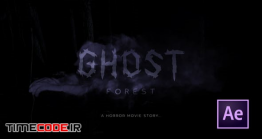 دانلود پروژه آماده افترافکت : تریلر ترسناک در جنگل Ghost Forest Trailer