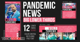 دانلود پروژه آماده افترافکت : زیرنویس Pandemic News – Big Lower Thirds