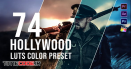 دانلود پریست های رنگی سینمایی Hollywood LUT Color Grading Pack