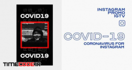 دانلود پروژه آماده افترافکت : استوری اینستاگرام با موضوع کرونا ویروس Instagram Coronavirus Covid-19 IGTV