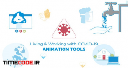 دانلود پروژه آماده افترافکت : مجموعه انیمیشن کرونا Living & Working With COVID-19