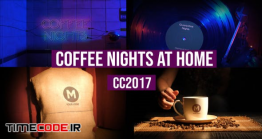 دانلود پروژه آماده افترافکت : تیزر تبلیغاتی کافی شاپ و قهوه Coffee Nights At Home