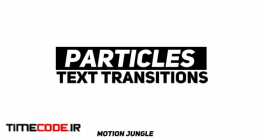 دانلود پریست پریمیر : ترنزیشن متن Particles Text Transitions