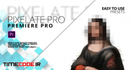 دانلود پریست پیکسل کردن تصویر در پریمیر  Pixelate Pro For Premiere Pro