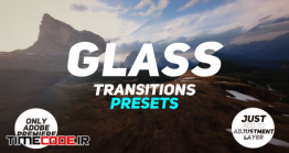 دانلود پریست پریمیر : ترنزیشن شیشه ای Glass Transitions Presets