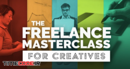 دانلود آموزش جامع فریلنسری  The Freelance Masterclass: The Ultimate Guide To Freelancing