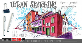 دانلود  آموزش اسکیس پرسپکتیو دو نقطه ای Urban Sketching For Beginners: Two – Point Perspective