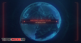 دانلود پروژه آماده افتر افکت : تیتراژ روی کره زمین Earth Abstract Titles