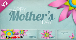 دانلود پروژه آماده افتر افکت : کلیپ روز مادر  Mother’s Day