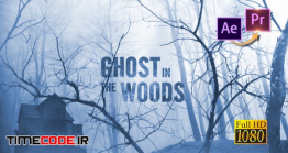 دانلود پروژه آماده پریمیر : تریلر روح در جنگل + افتر افکت Ghost In The Woods – Horror Trailer
