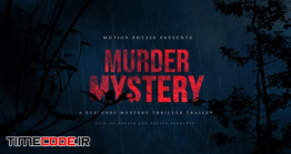 دانلود پروژه آماده افتر افکت : تریلر جنایی Murder Mystery Suspense Trailer