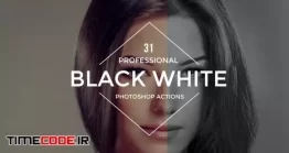 دانلود اکشن سیاه و سفید فتوشاپ Black White Photoshop Actions