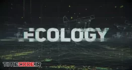 دانلود پروژه آماده افتر افکت : تریلر اکولوژی Ecology Industrial Trailer