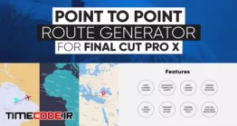پروژه فاینال کات پرو : نمایش مسیر حرکت روی نقشه Point To Point Route Generator
