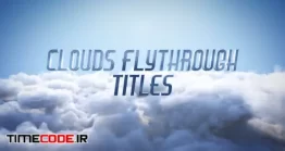 دانلود پروژه آماده پریمیر : تایتل میان ابرها Clouds Flythrough Titles