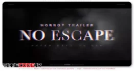 دانلود پروژه آماده افتر افکت : تریلر ترسناک No Escape – Horror Trailer