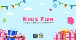 دانلود پروژه آماده فاینال کات پرو : جشن تولد Kids Fun – Happy Birthday Slideshow