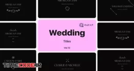دانلود پروژه آماده افتر افکت : تایتل کلیپ عروسی Wedding Titles Vol. 12