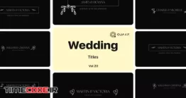 دانلود پروژه آماده افتر افکت : تایتل کلیپ عروسی Wedding Titles Vol. 20