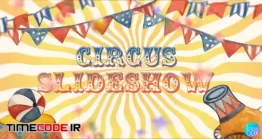 دانلود پروژه آماده افتر افکت : اسلایدشو سیرک Circus Slideshow