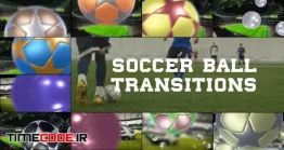 دانلود پروژه آماده افتر افکت : ترنزیشن فوتبال + موسیقی Soccer Ball Transitions